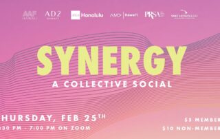 Synergy A Collective Social event flyer by SME Honolulu, AAF Hawaii, AIGA Honolulu, AMA Hawaii and PRSA Hawaii, virtual networking event on Zoom for marketing and advertising professionals in Honolulu Hawaii
