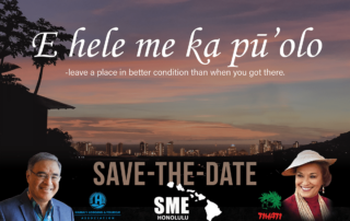 Honolulu Hawaii skyline sunset event flyer promoting SME Honolulu networking event with Hawaiian phrase “E hele me ka puʻolo,” featuring Hawaii Lodging and Tourism Association and Tihati leadership speakers