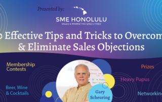 SME Honolulu event flyer featuring Gary Scheuring headshot and “10 Effective Tips and Tricks to Overcome and Eliminate Sales Objections,” sales training workshop and networking event in Waikiki Honolulu Hawaii