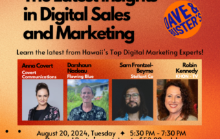 SME Honolulu digital sales and marketing panel flyer featuring Anna Covert, Darshaun Nadeau, Sam Frentzel-Beyme and Robin Kennedy, Hawaii business networking and digital marketing event at Dave and Busters Waikiki Honolulu Hawaii August 20 2024