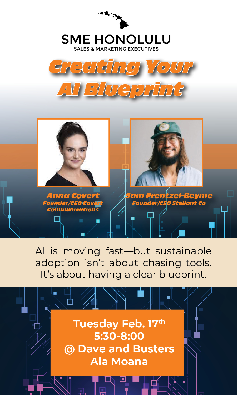 SME Honolulu event flyer design for Creating Your AI Blueprint featuring Anna Covert and Sam Frentzel-Beyme, AI strategy networking event at Dave and Buster’s Ala Moana Honolulu Hawaii
